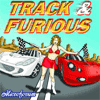 Track & Furious